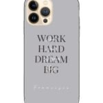 Funda Personalizada Quote Work Hard Dream Big - Hashtag Movil